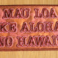 Mau Loa Patch  (DIY Heat Press)